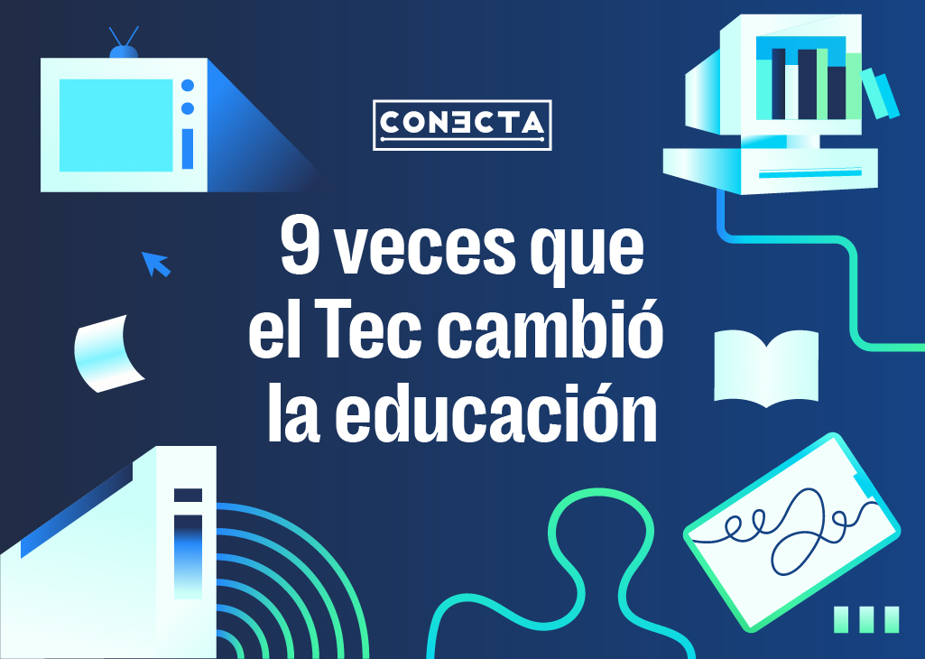 9 innovaciones educativas del Tec