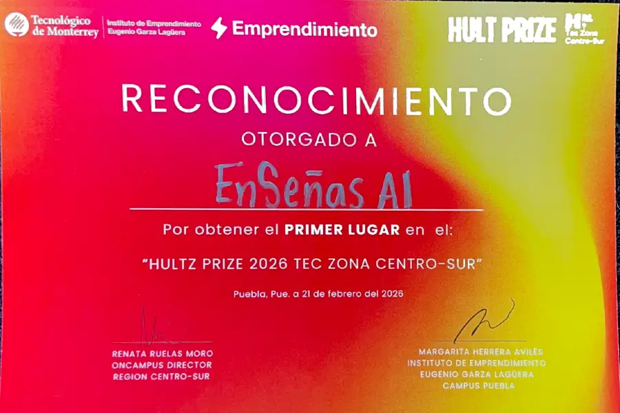 Reconocimiento a EnSe&ntilde;as AI por obtener primer lugar en Hult Prize regional Centro Sur del Tecnol&oacute;gico de Monterrey. Foto: Cortes&iacute;a de Mateo Arias Cruz Medina