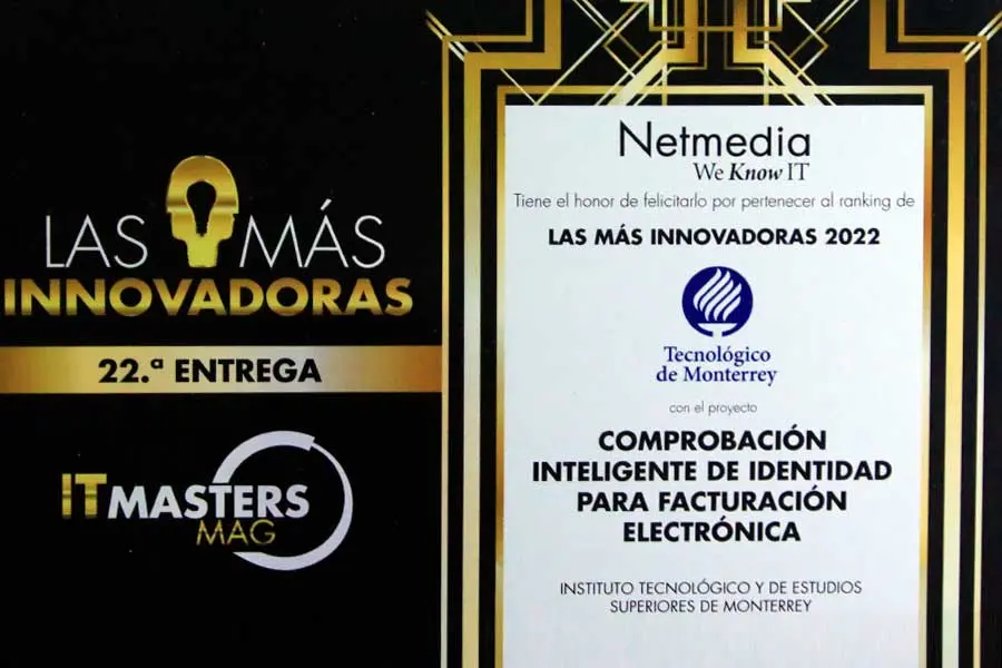 El Tec fue distinguido como una de las instituciones m&aacute;s innovadoras del 2022 en M&eacute;xico por la empresa Netmedia, l&iacute;der en contenidos de tecnolog&iacute;as de la informaci&oacute;n.