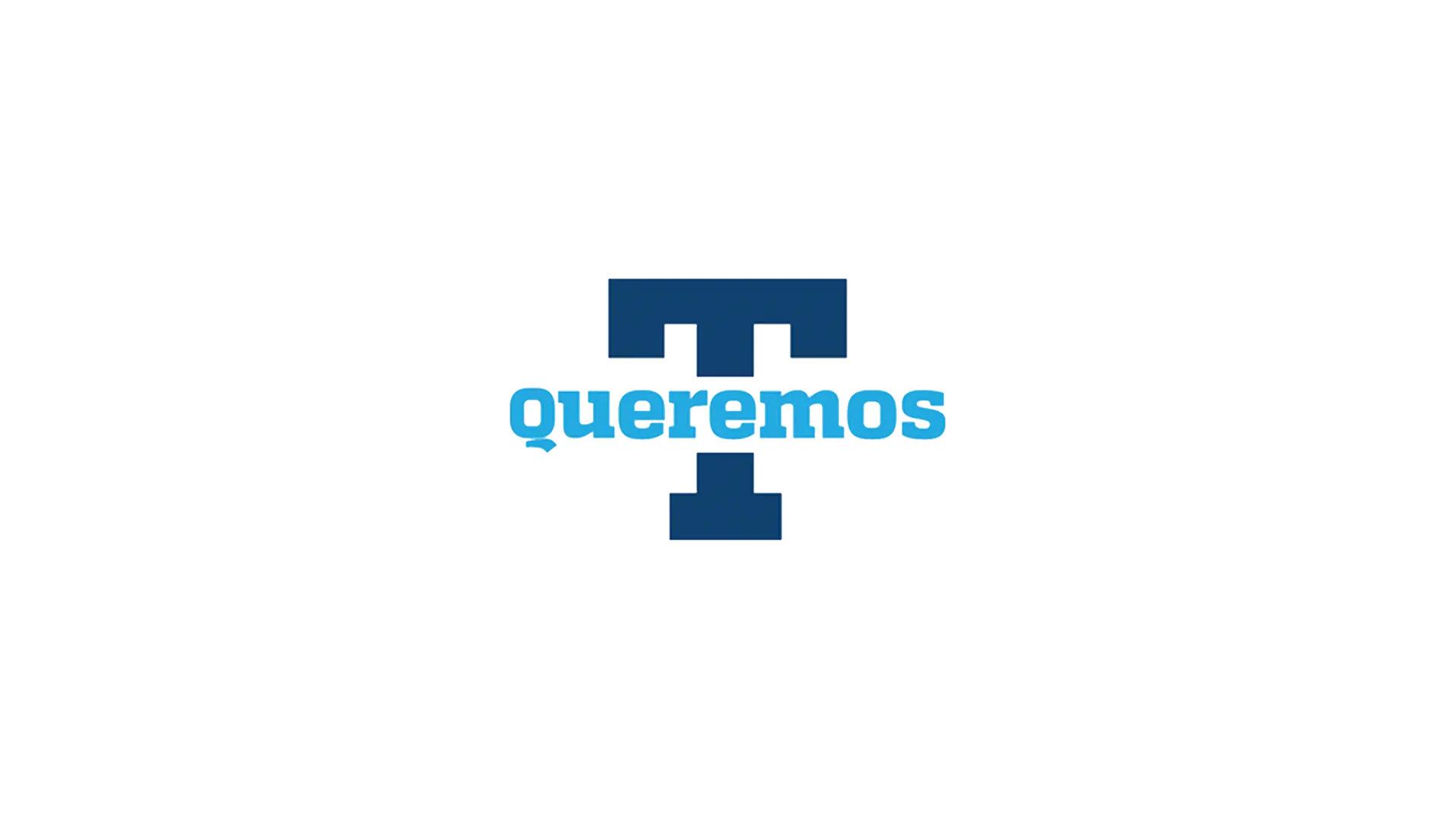 T Queremos
