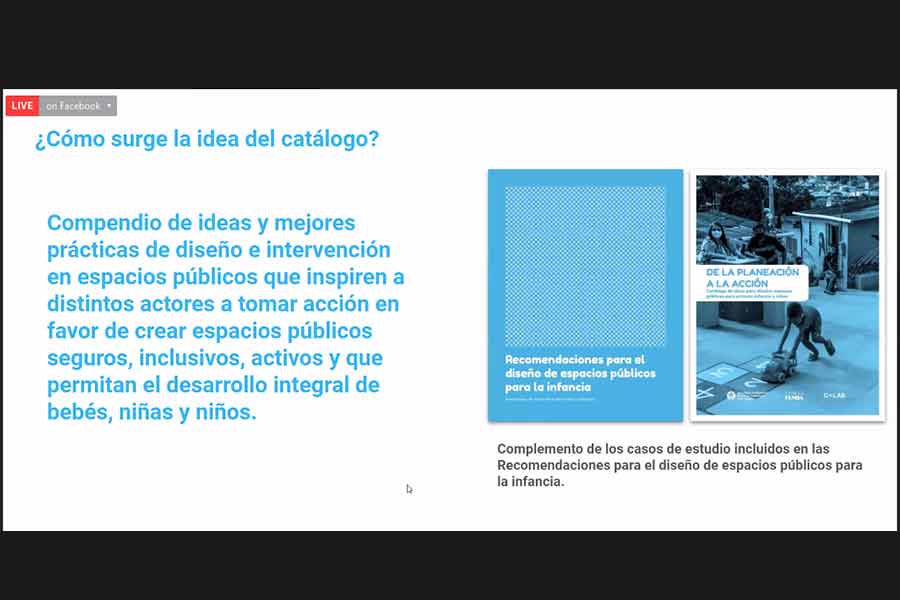 La publicación con ejemplo de espacios públicos para niños se presentó de forma virtual.