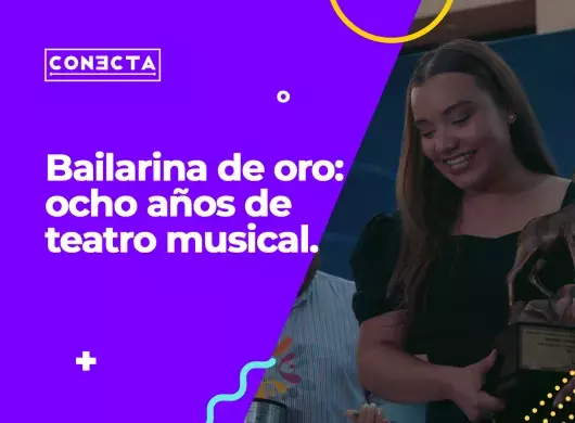 Bailarina de oro: ocho años de teatro musical